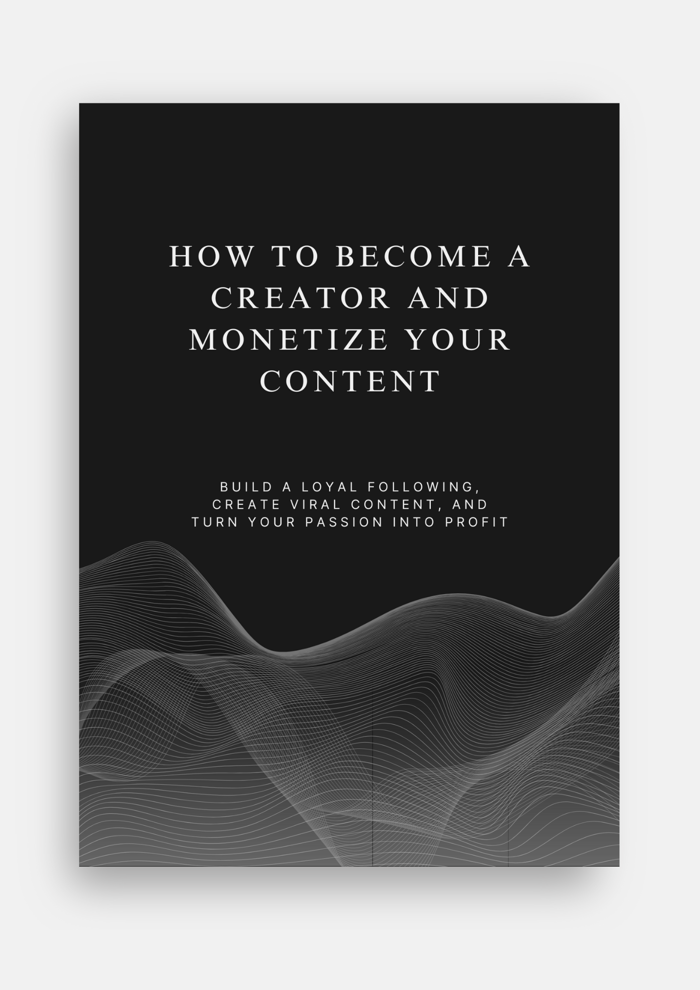 How to Grow, Engage, and Monetize: A Content Creator Blueprint for Success