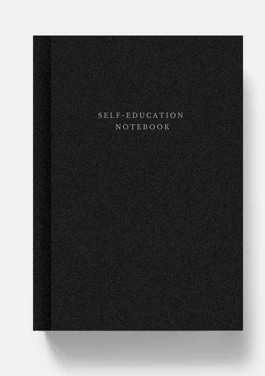 The Self-Education Notebook for Lifelong Learners & Curious Minds
